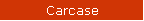 Carcase