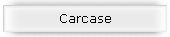 Carcase