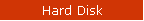Hard Disk